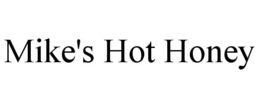 MIKE'S HOT HONEY trademark