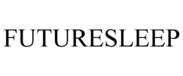 FUTURESLEEP trademark