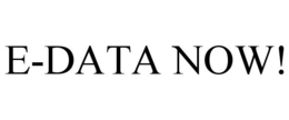 E-DATA NOW! trademark