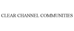 CLEAR CHANNEL COMMUNITIES trademark