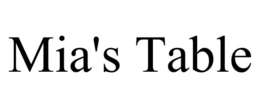 MIA'S TABLE trademark