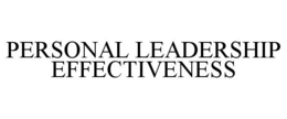 PERSONAL LEADERSHIP EFFECTIVENESS trademark