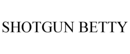 SHOTGUN BETTY trademark