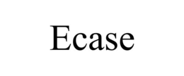 ECASE trademark