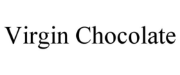 VIRGIN CHOCOLATE trademark