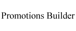 PROMOTIONS BUILDER trademark