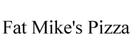 FAT MIKE'S PIZZA trademark