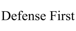 DEFENSE FIRST trademark