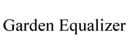 GARDEN EQUALIZER trademark