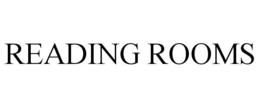 READING ROOMS trademark