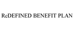 REDEFINED BENEFIT PLAN trademark