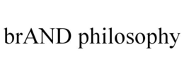 BRAND PHILOSOPHY trademark