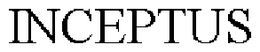 INCEPTUS trademark