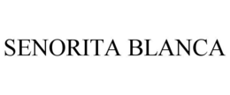 SENORITA BLANCA trademark