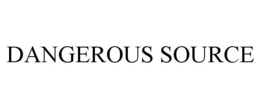 DANGEROUS SOURCE trademark