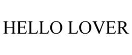 HELLO LOVER trademark