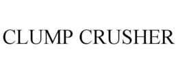 CLUMP CRUSHER trademark