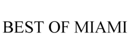 BEST OF MIAMI trademark