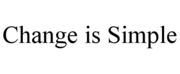 CHANGE IS SIMPLE trademark