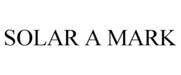 SOLAR A MARK trademark