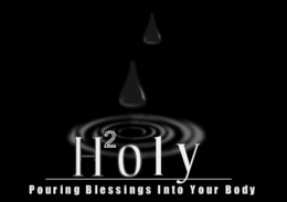 H2OLY POURING BLESSINGS INTO YOUR BODY trademark