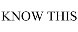 KNOW THIS trademark