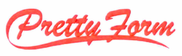 PRETTY FORM trademark