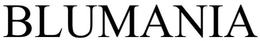 BLUMANIA trademark