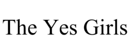 THE YES GIRLS trademark