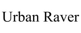 URBAN RAVER trademark