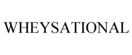 WHEYSATIONAL trademark