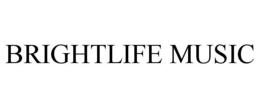 BRIGHTLIFE MUSIC trademark
