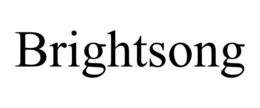 BRIGHTSONG trademark
