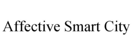 AFFECTIVE SMART CITY trademark