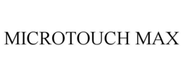 MICROTOUCH MAX trademark