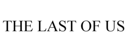 THE LAST OF US trademark