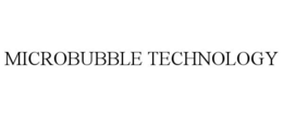 MICROBUBBLE TECHNOLOGY trademark