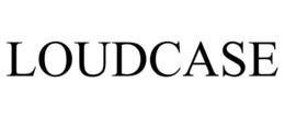 LOUDCASE trademark