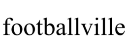 FOOTBALLVILLE trademark
