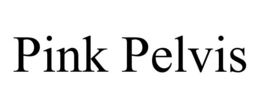 PINK PELVIS trademark
