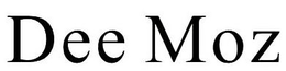 DEE MOZ trademark
