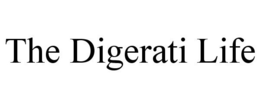 THE DIGERATI LIFE trademark