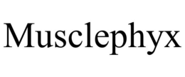 MUSCLEPHYX trademark