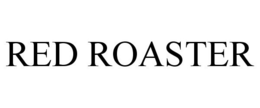RED ROASTER trademark