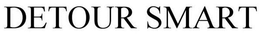 DETOUR SMART trademark
