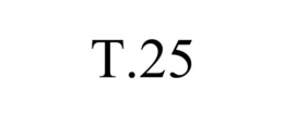 T.25 trademark