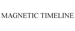 MAGNETIC TIMELINE trademark