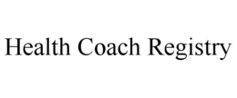 HEALTH COACH REGISTRY trademark