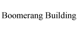 BOOMERANG BUILDING trademark