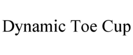 DYNAMIC TOE CUP trademark